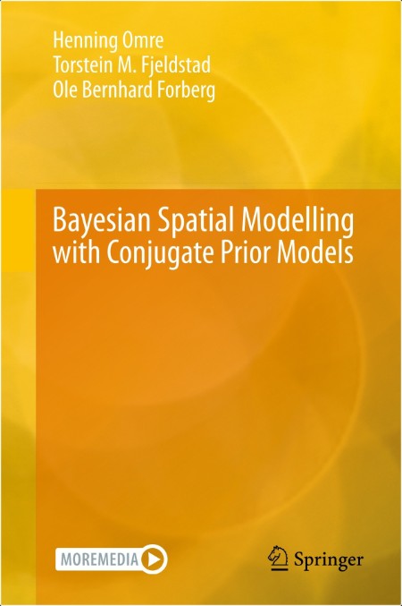 Omre H  Bayesian Spatial Modelling with Conjugate Prior Models 2024