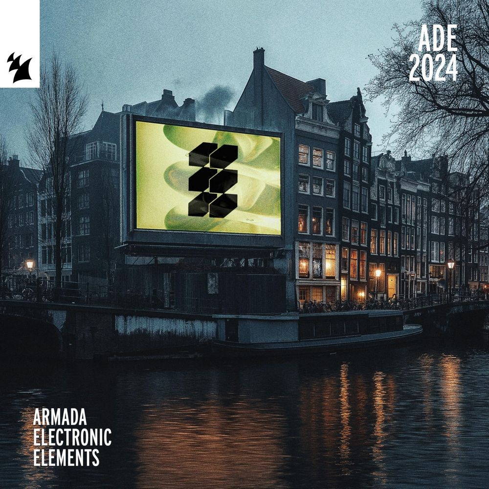 Armada Electronic Elements - ADE 2024