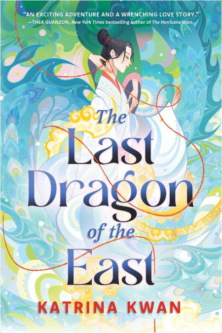 [fantasy] The Last Dragon of the East by Katrina Kwan