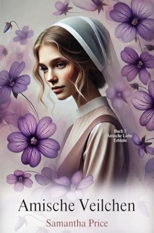 Cover: Samantha Price - Amische Veilchen