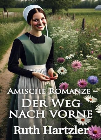 Cover: Ruth Hartzler - Der Weg nach vorne