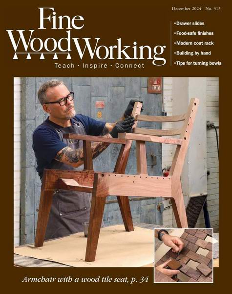 Fine Woodworking №313 (November-December 2024)