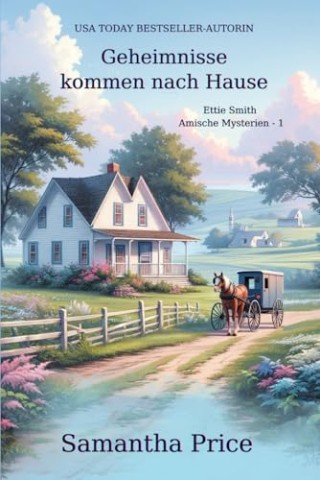 Cover: Samantha Price - Geheimnisse kommen nach Hause: Ettie Smith 1