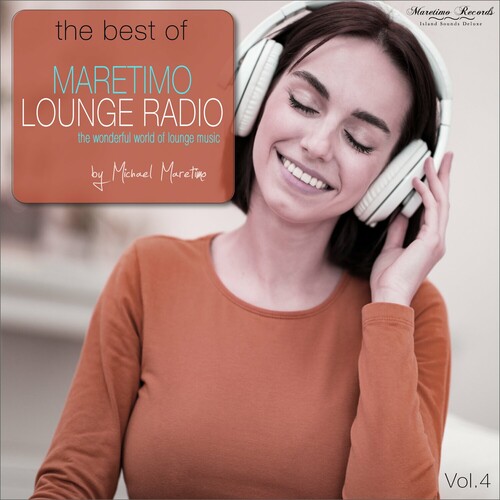 The Best Of Maretimo Lounge Radio Vol 4 - The Wonderful World Of Lounge Music (2024) FLAC