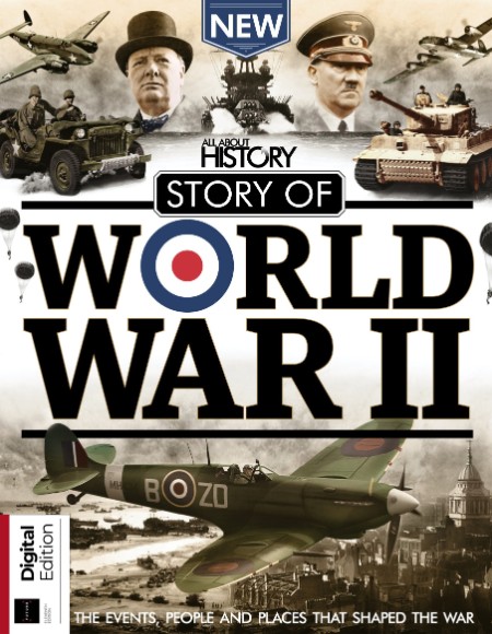 All About History Story of World War II - 11th Edition - December 2023