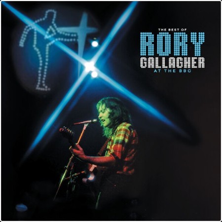 Rory Gallagher - The Best Of Rory Gallagher At The BBC (2024) [16Bit-44 1kHz] FLAC  48c791a8bd925c6191b1f1de9678a409