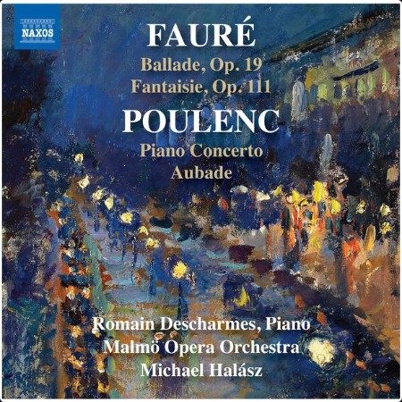 Romain Descharmes - Fauré & Poulenc Works for Piano & Orchestra (2024) [24Bit-96kHz] FLAC