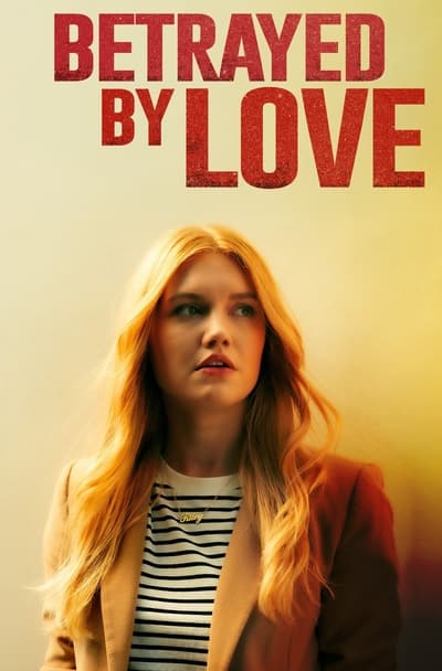 Betrayed By Love (2024) 720p WEB-DL X264 BONE Ba1ff21b480ea8ec2130bb489db8901c