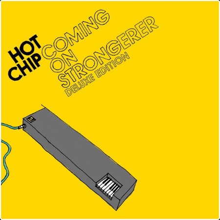 Hot Chip - Coming On Strongerer (20th Anniversary Deluxe Edition) (2024) [16Bit-44 1kHz] FLAC