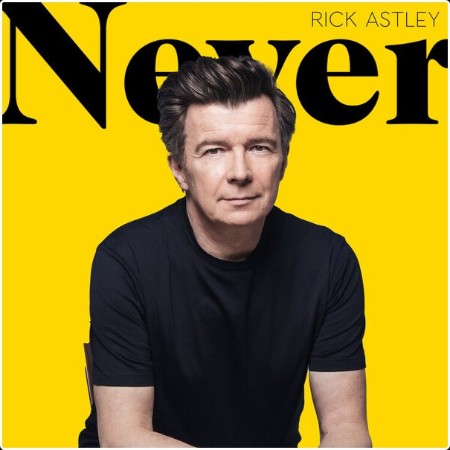 Rick Astley - Never (2024) [16Bit-44 1kHz] FLAC