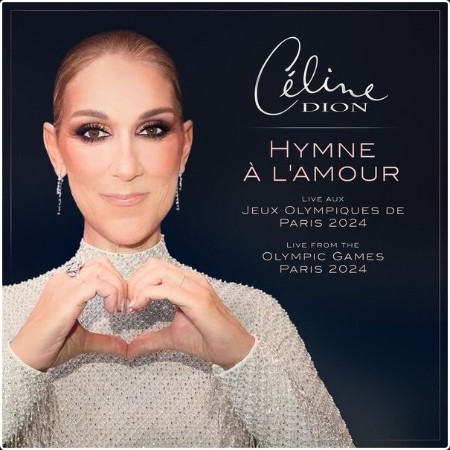 Céline Dion - Hymne à l'amour (Live from the Olympic Games Paris 2024) (2024) [24Bit-48kHz] FLAC