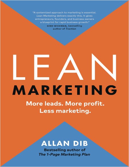 Dib A  Lean Marketing  More leads  More profit  Less marketing 2024