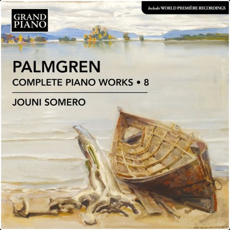 Jouni Somero - Palmgren Complete Piano Works Vol  8 (2024) [24Bit-96kHz] FLAC