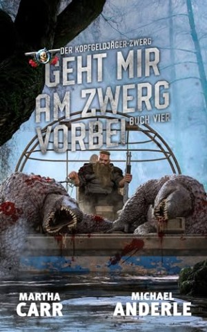Martha Carr - Geht mir am Zwerg vorbei