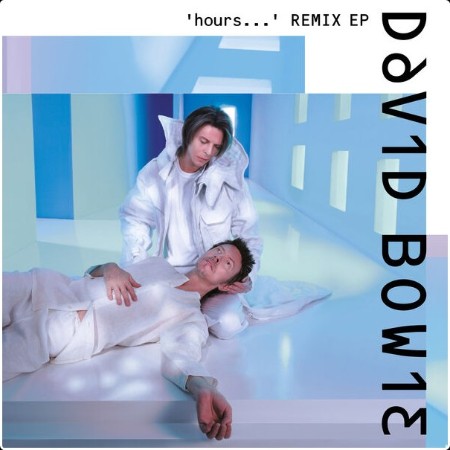 David Bowie - 'hours.' Remix E P  (2024) [24Bit-96kHz] FLAC