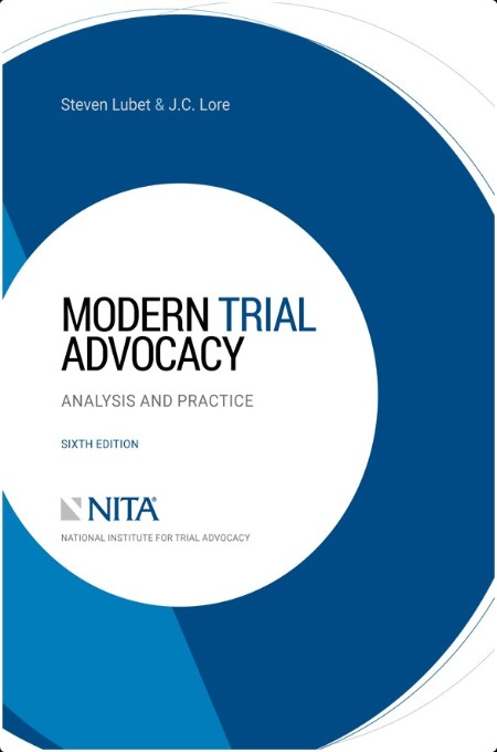 [non-fiction] Modern Trial Advocacy  Analysis and Practice by Steven Lubet