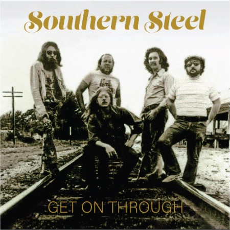 Southern Steel - Get On Through (1974)