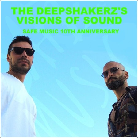 The Deepshakerz - The Deepshakerz's Visions Of Sound (Safe Music 10th Anniversary) (2024) [16Bit-...