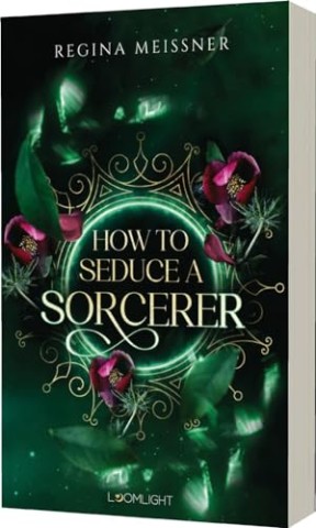 Meissner, Regina - How to Seduce a Sorcerer