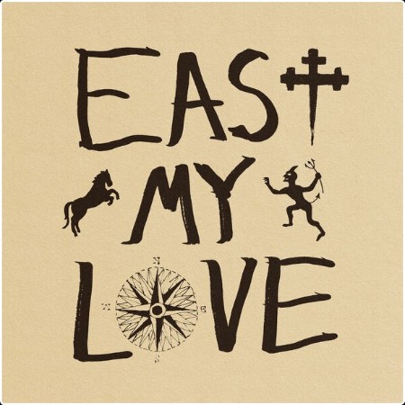 Current Joys - East My Love (2024) [24Bit-96kHz] FLAC  90a0e36ee488ed5f1f597acb714ee28f