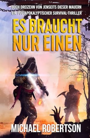 Cover: Michael Robertson - Es Braucht Nur Einen