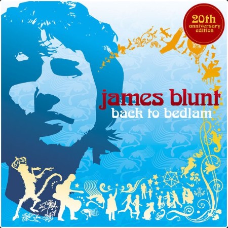 James Blunt - Back To Bedlam  (20th Anniversary Edition) (2024) [24Bit-48kHz] FLAC