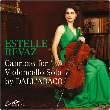 Estelle Revaz - J M C  Dall'Abaco 11 Capricci for Cello (2024) [24Bit-96kHz] FLAC