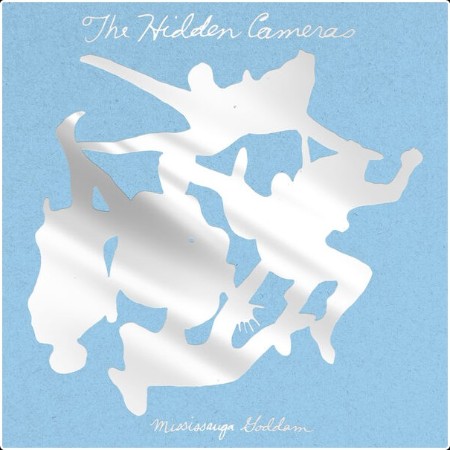 The Hidden Cameras - Mississauga Goddam (20th Anniversary Edition) (2024) [16Bit-44 1kHz] FLAC