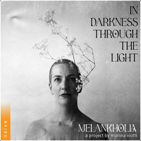 Marina Viotti - Melankhôlia In Darkness Through The Light (2024) [24Bit-48kHz] FLAC