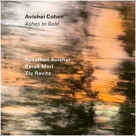 Avishai Cohen - Ashes to Gold (2024) [24Bit-88 2kHz] FLAC