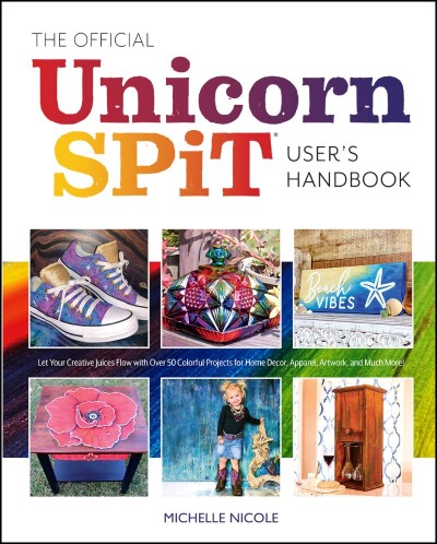 The Official Unicorn SPiT User's Handbook: Let Your Creative Juices Flow With Over... E8bf4c2cf3bded3a2859a515f4984c00