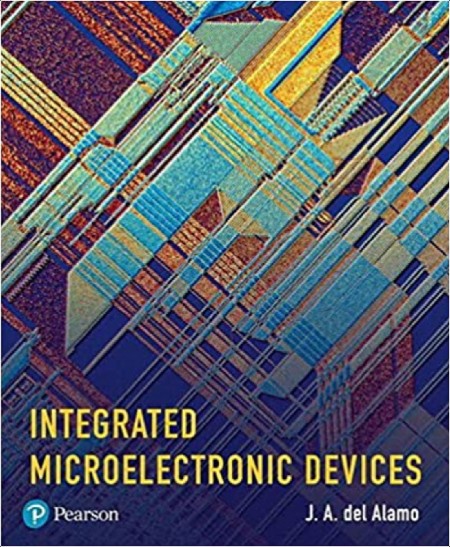 Del Alamo J  Integrated Microelectronic Devices  Physics and Modeling 2018