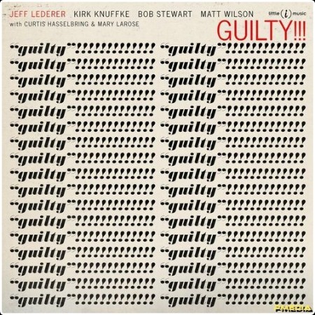 Jeff Lederer - Guilty!!! (2024) Mp3 320kbps