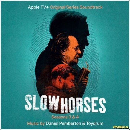 Daniel Pemberton - Slow Horses  Seasons 3 & 4 (Apple TV+ Original Series Soundtrack) (2024) Mp3 3...