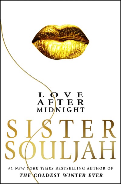 Love After Midnight: A Novel - Sister Souljah 0367ca2c1e47c579f94114957fd58156