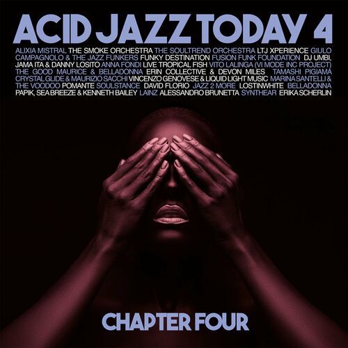 Acid Jazz Today 4 (Chapter Four) (2024) FLAC