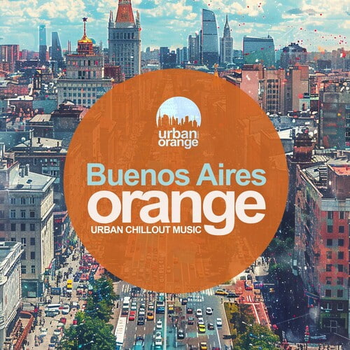 Buenos Aires Urban Chillout Music (2024) FLAC