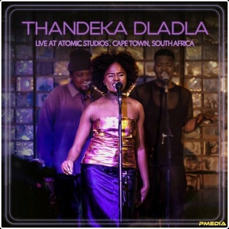 Thandeka Dladla - Nguwe (Live at Atomic Studios Cape Town South Africa Radio Edit) (2024) Mp3 320...