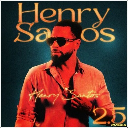 Henry Santos - 2 5 (2024) Mp3 320kbps