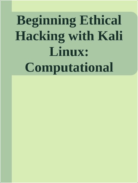 [computer-internet] Beginning Ethical Hacking with Kali Linux  Computational Techniques for Resol...