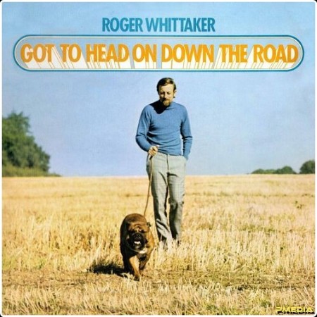 Roger Whittaker - Got To Head On Down The Road (Live At Lansdowne 1973) (2024) Mp3 320kbps