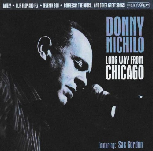 Donny Nichilo - Long Way From Chicago (2010) [lossless]