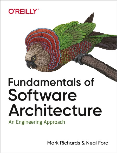 [computer-internet] Fundamentals of Software Architecture  An Engineering Approach by Mark Richar...