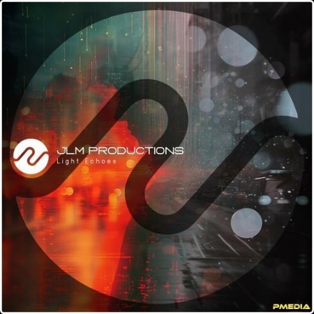 JLM Productions - Light Echoes (2024) Mp3 320kbps