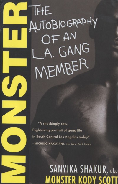 Monster: The Autobiography of an L.A. Gang Member - Sanyika Shakur 36ee909490dc3cef4842fe4131aa00c1