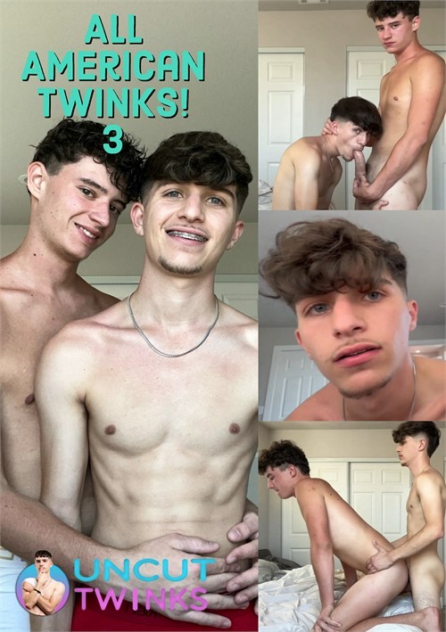 Uncut Twinks - All American Twinks 3