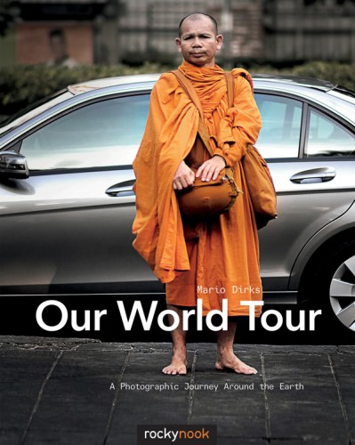 Our World Tour: A Photographic Journey Around the Earth - Mario Dirks