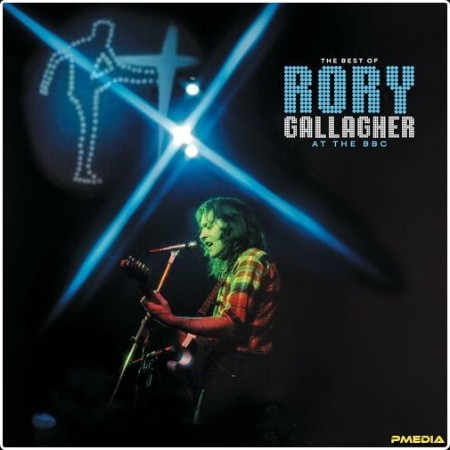 Rory Gallagher - The Best Of Rory Gallagher At The BBC (2024) Mp3 320kbps