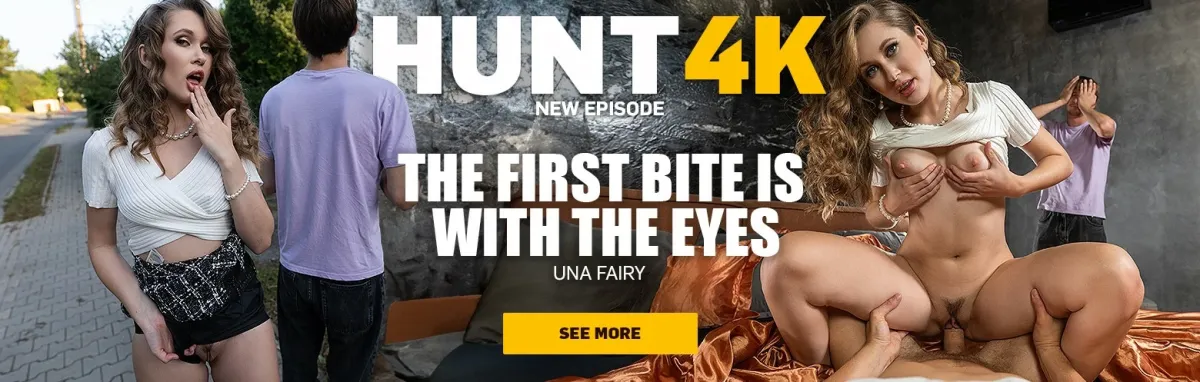 [Hunt4K.com / Vip4K.com]Una Fairy( The First Bite is With the Eyes ) [2024 г., Gonzo, Hardcore, All Sex, POV,Straight 1080p]