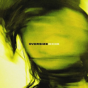 Oversize - Into the Ceiling [EP] (2022)